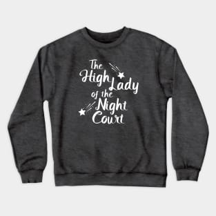 The High Lady of the Night Court Crewneck Sweatshirt